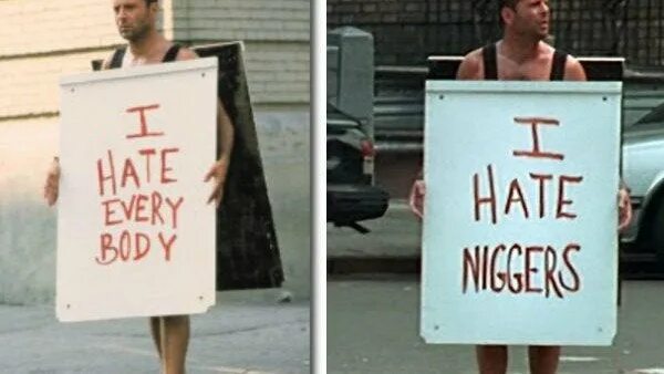 Hate формы. I hate ni. крепкий орешек 3 i hate niggers. брюс уиллис i hate. мем i hate antichrist.