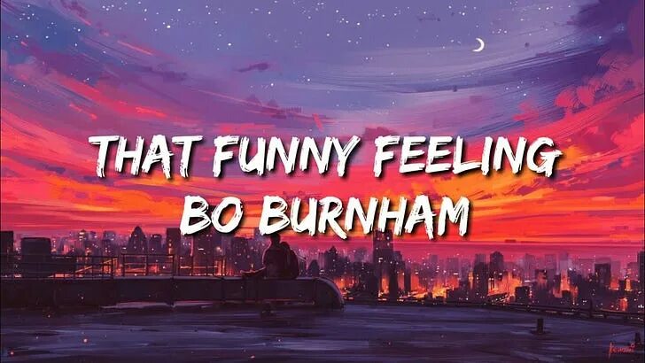 That funny feeling. That funny feeling