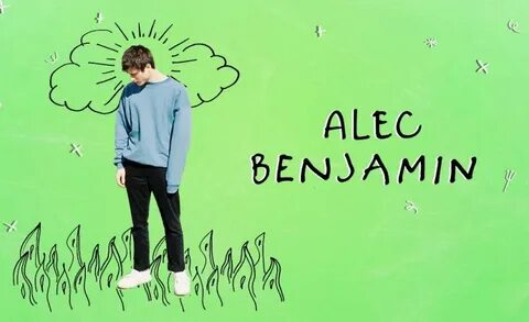 Alec benjamin тексты
