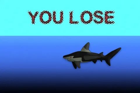 You lose