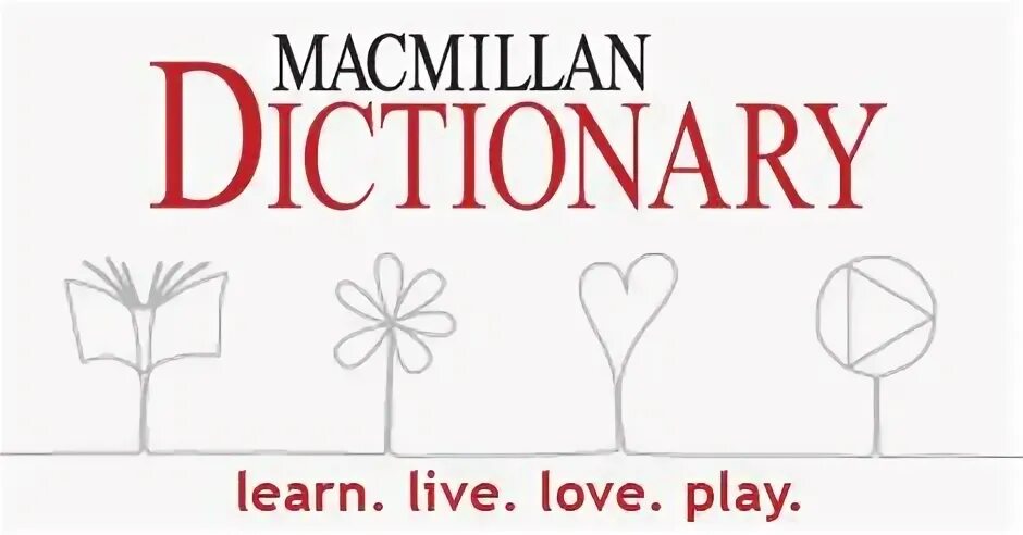 To live to love to learn. Макмиллан словарь. macmillan dictionary. macmillan learn love live. macmillan dictionary english words with s.