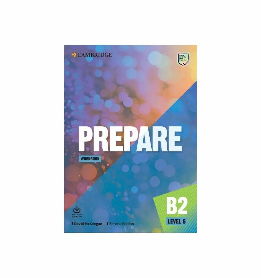 Prepare workbook ответы. Prepare уровни. Prepare Level 3 Workbook. Prepare Level 6 Workbook answers. Prepare Workbook Level 2 ответы.