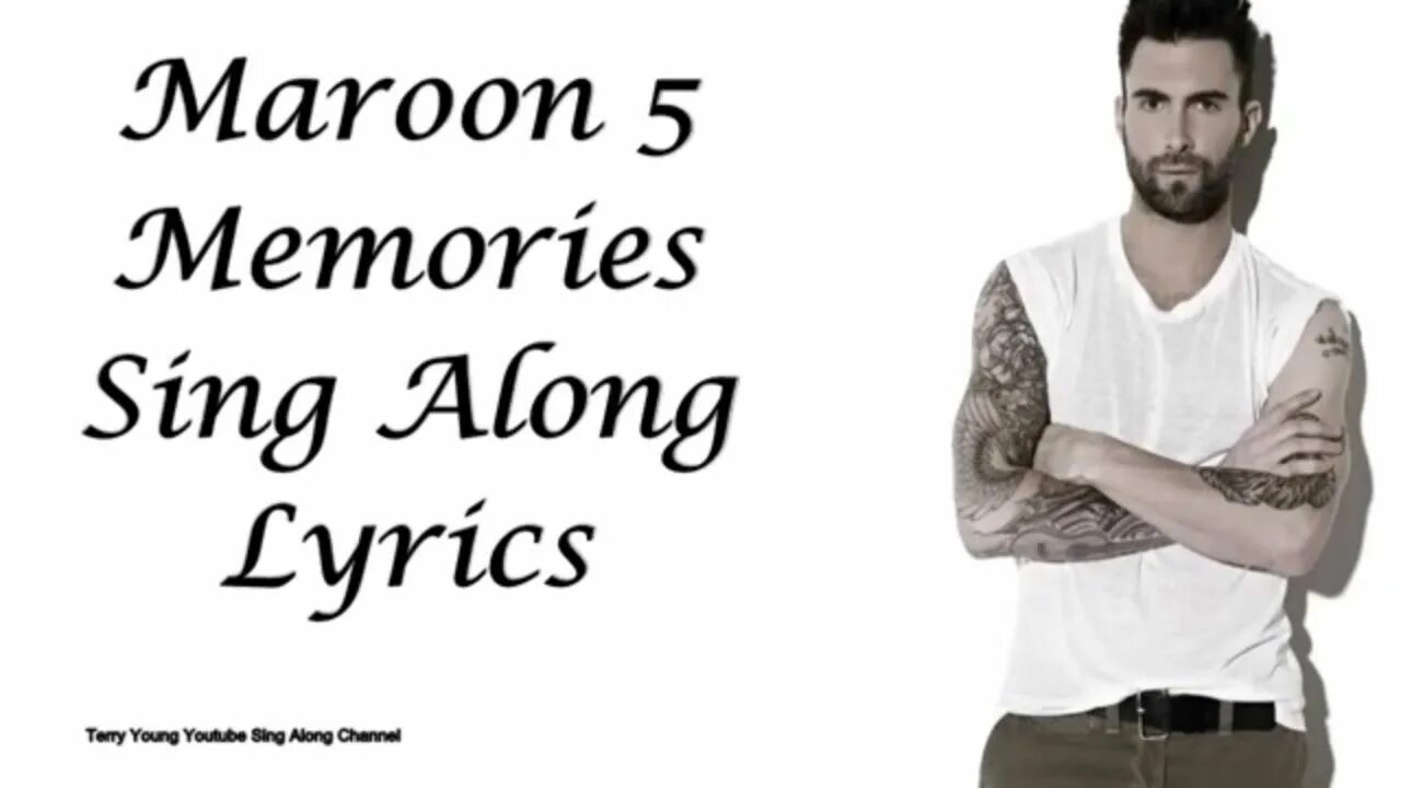 Sing along текст. Марон 5 Меморис. Maroon 5 Memories Lyrics. Maroon 5 Memories перевод. Марун Файв Меморис клип.