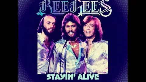 Bee gees stayin