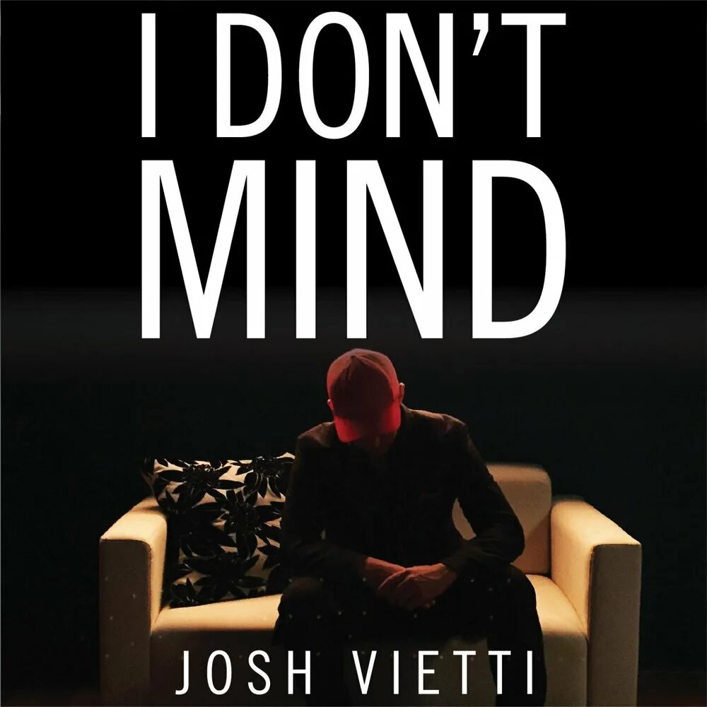 Don t mind песня. Джош Виетти. Josh Vietti in da Club. Josh Vietti слушать. In da Club Josh Vietti Ноты.