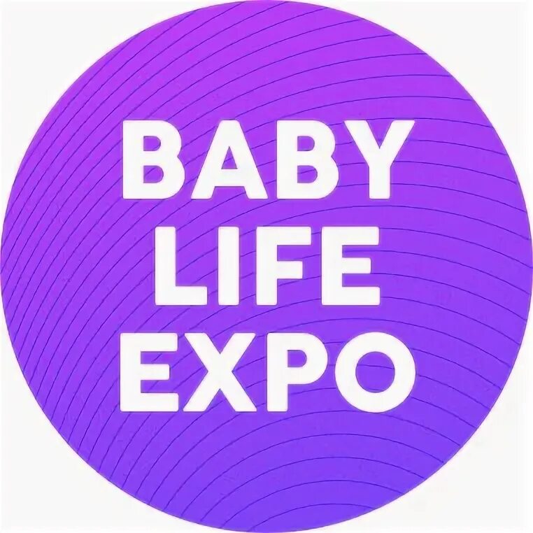 Выставка Baby-Life-Expo. Baby Life Expo. Baby Life Expo логотип. Беби лайф выставка. This baby life