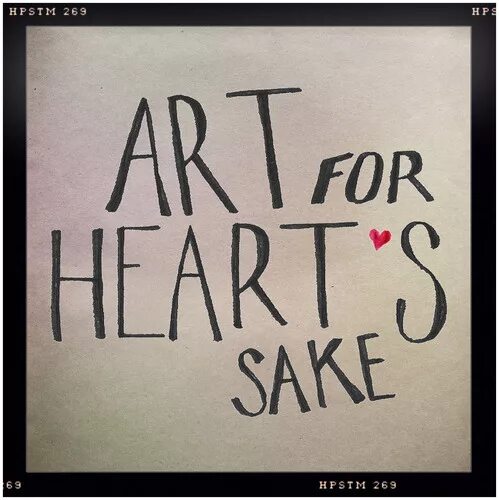 Art for Heart's sake. Картинки Art for Heart's sake. Art for Heart's sake Analysis. Я за искусство.