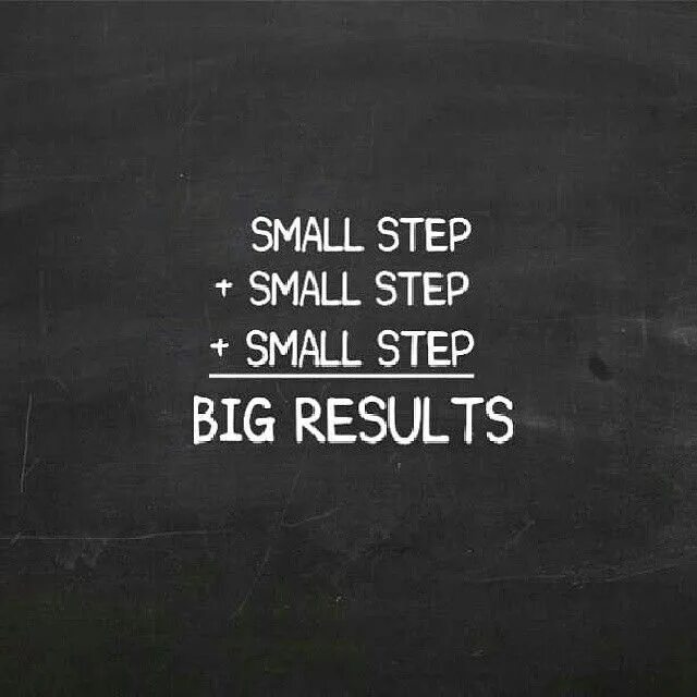 Big result. Small steps. Small steps everyday картинка. Small steps big Results. Small steps to success цитаты.