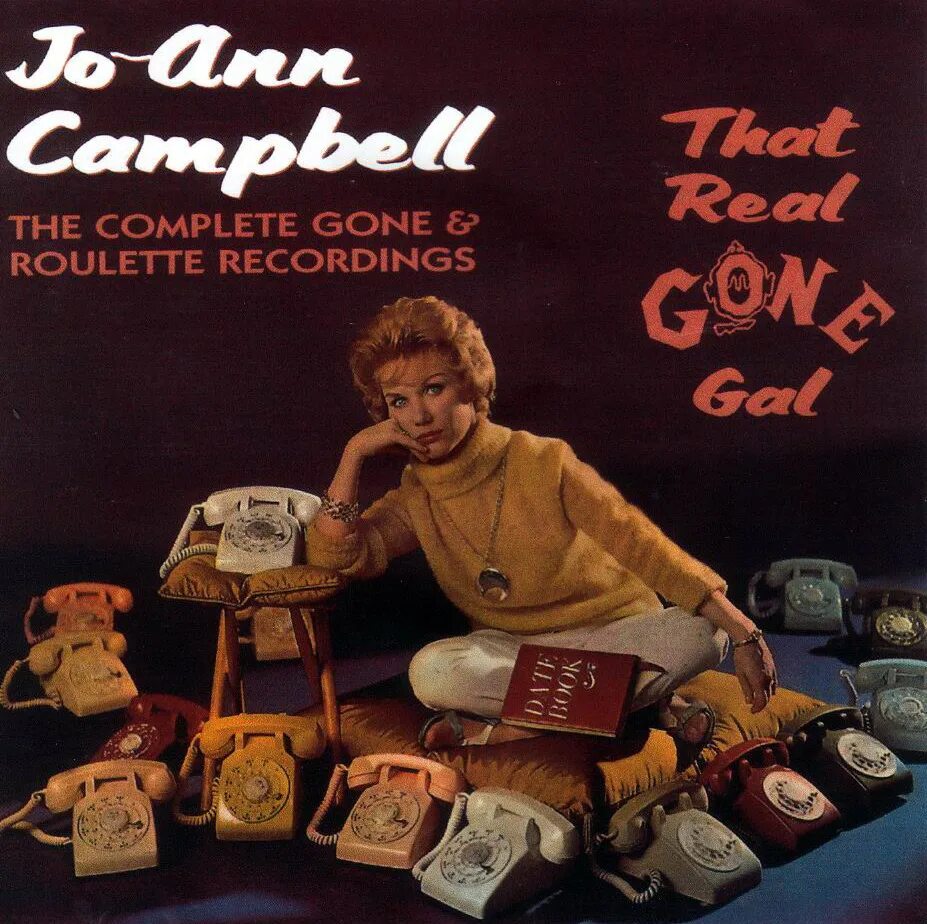 Show that you really care. Энн Кэмпбелл. Real gone. Jo Ann Campbell that real gone gal. Oldies but Goodies.