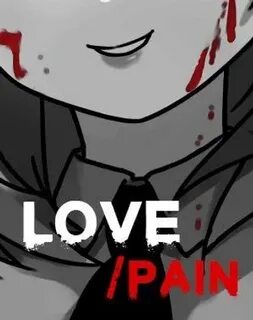 Loving pain