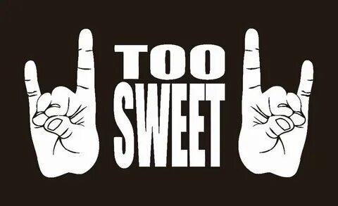 Too sweet