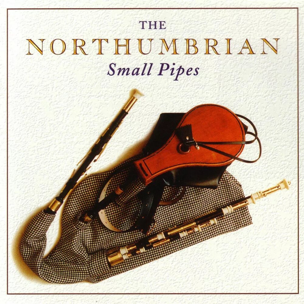 Oh dear what the matter. Northumbrian Smallpipes. Northumbrian. Northumbrian Arrowman. The High Level Ranters (+)(1964 - )(u k).