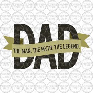 Father's Day SVG / Dad The Man The Myth The Legend SVG / Etsy...