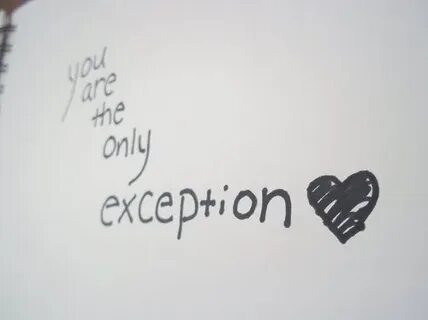 Been an exception to this