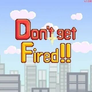 Get fired