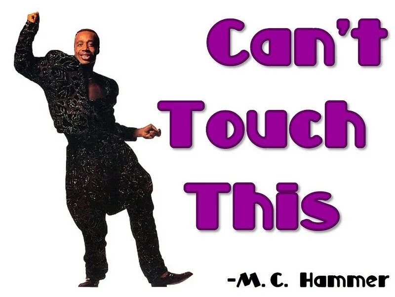 MC Hammer can't Touch this. MC Hammer - you can't Touch this. Can t Touch this перевод. M.C. Hammer - u can't Touch this обложка.