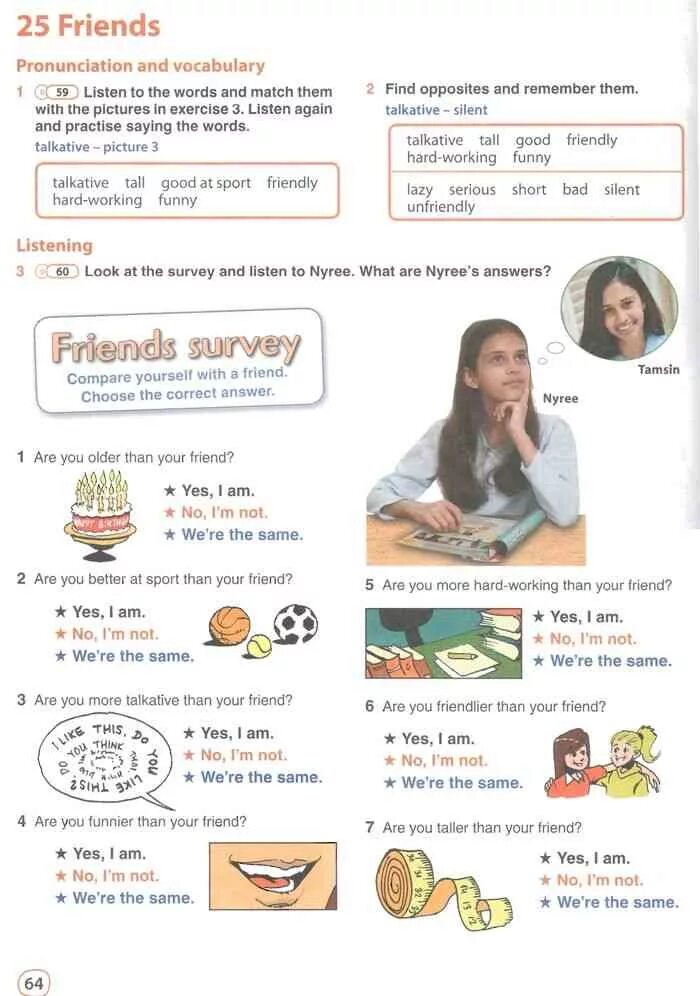 Compare yourself. Английский язык 5 класс учебник Комарова Unit 25 friends Survey. Find opposites and remember them talkative Silent. Talkative more talkative Tall-Taller good- better.