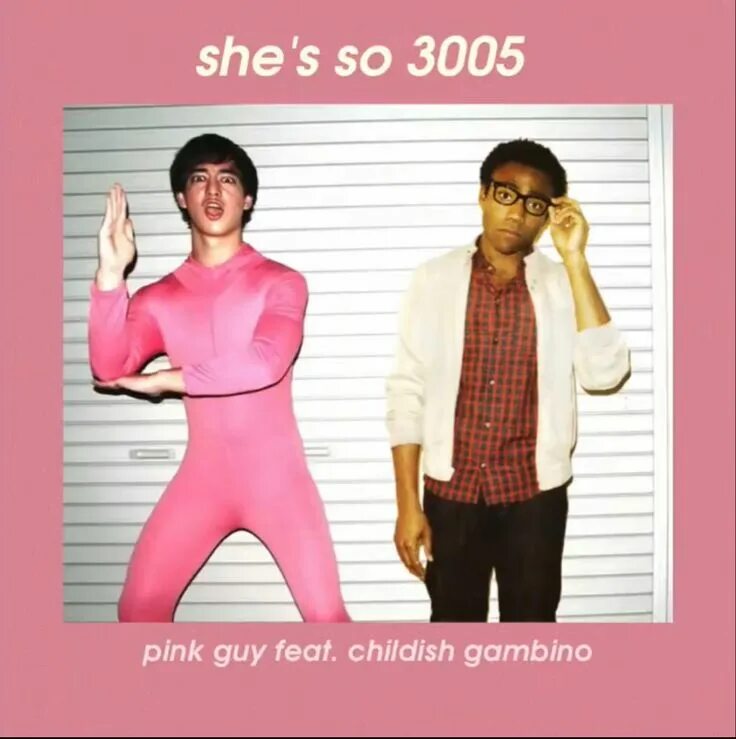 She s so charming. Childish gambino 3005 обложка. pink guy певец. обложка shes so nice pink guy.