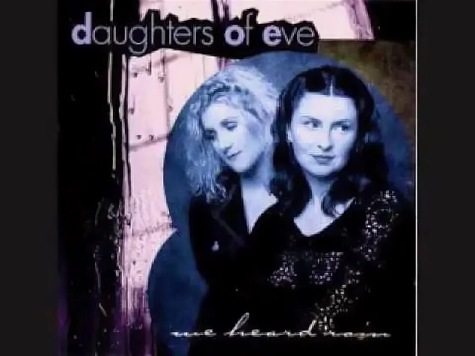The daughters of eve. The daughters of Eve группа. Daughters of Eve Band.