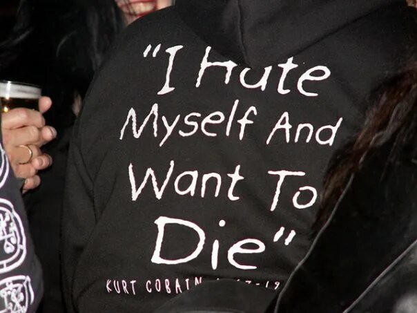 Me myself and die. I hate myself and want to die. Ш рфуеу ьныула фтв црфте ещ ВШУ. I hate myself and want to die футболка. Курт Кобейн i hate myself and want to die.