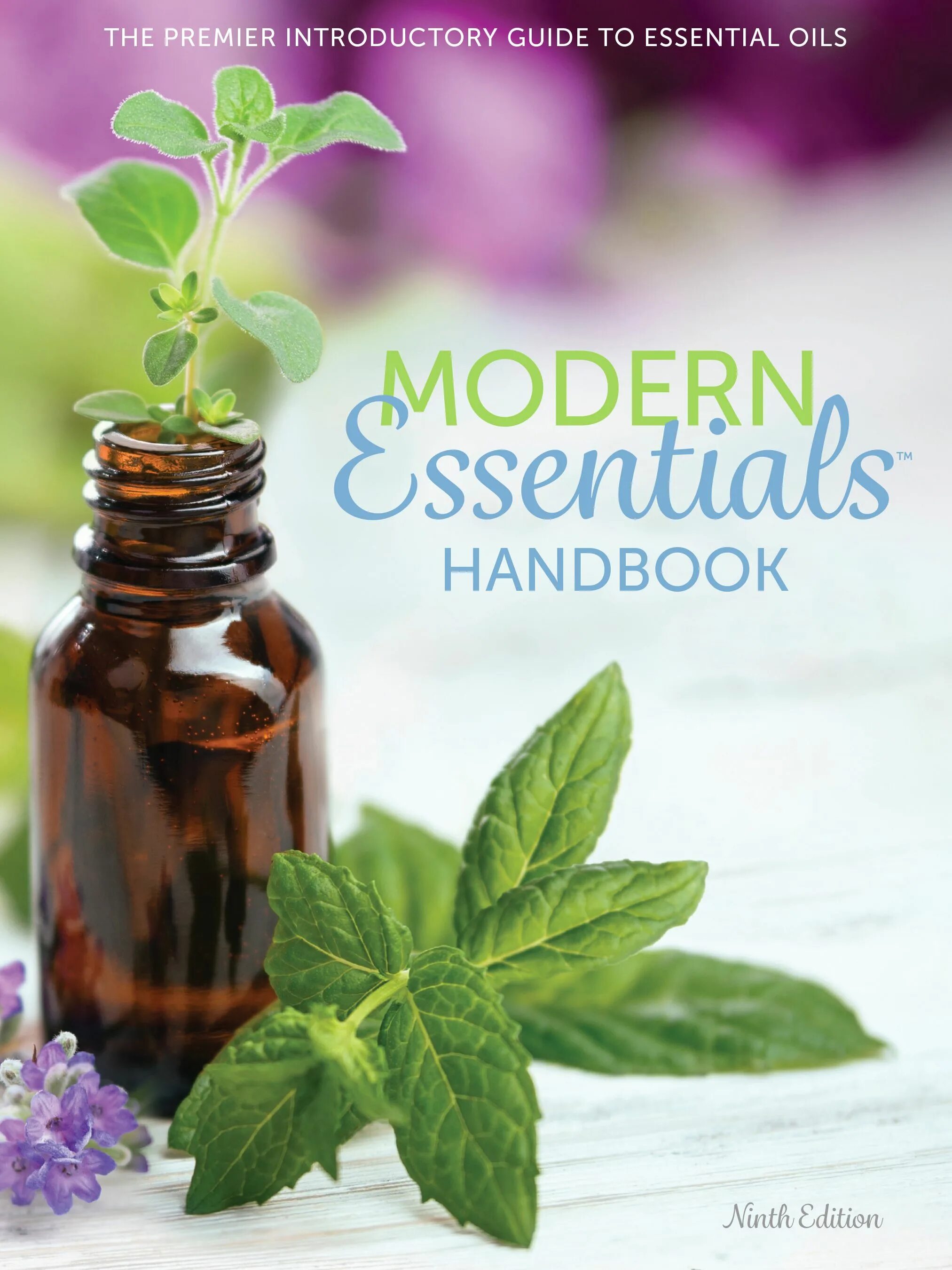 Essentials применение. Эфирные масла. справочник modern essentials. эфирные масла дотерра. книга по эфирным маслам.