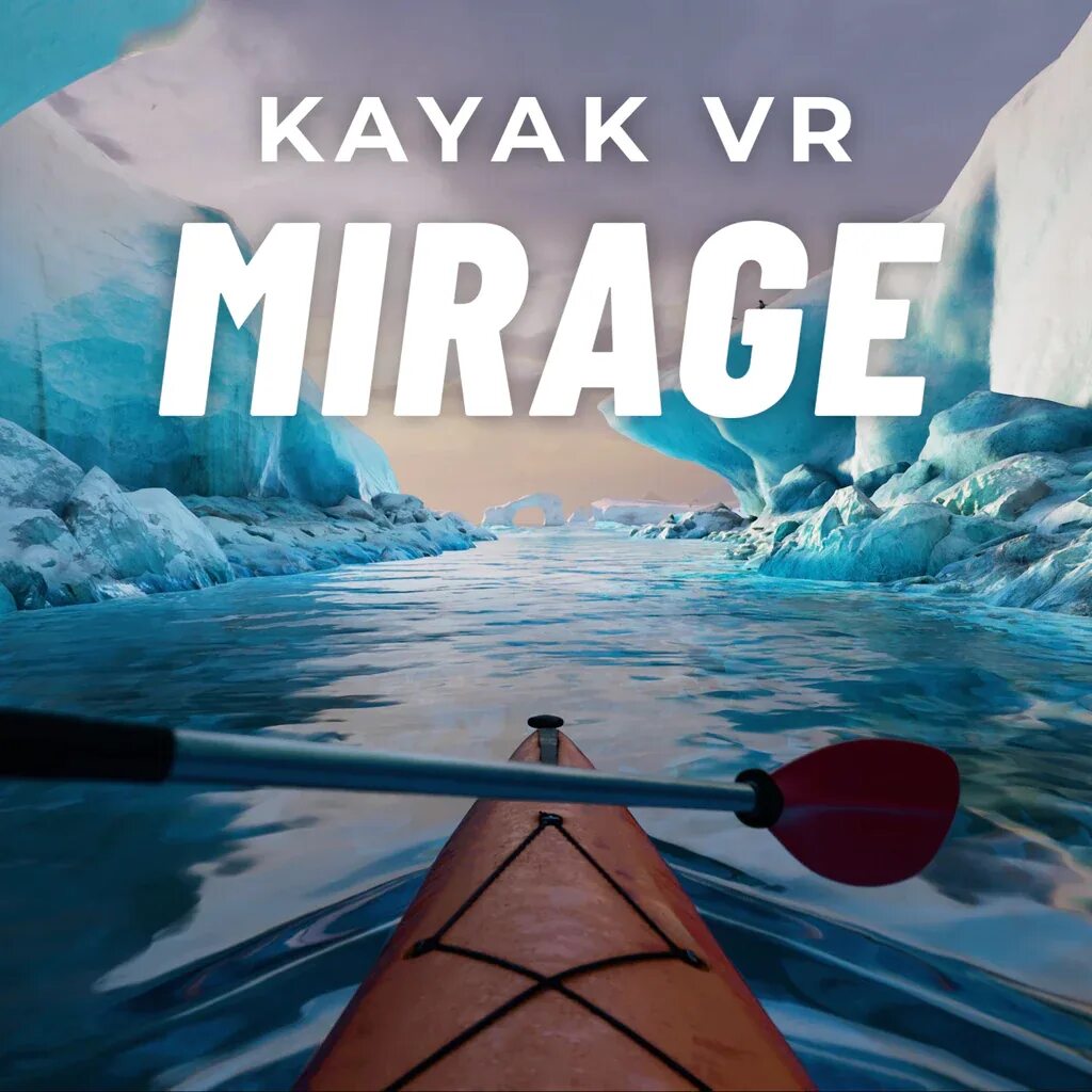 Kayak VR: Mirage. Kayak VR: Mirage обложка. 2. Kayak VR: Mirage. Mirage ps4.