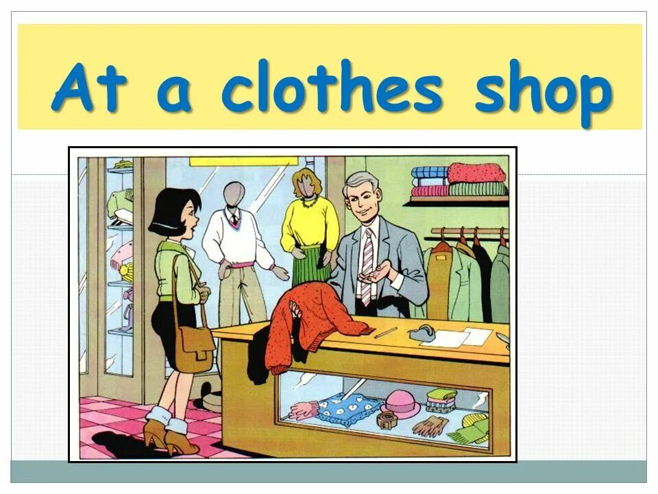 Магазин на англ. Иллюстрации на тему магазин одежды. Магазин одежды на английском языке. At a clothes shop диалог. Картинки для описания на английском.