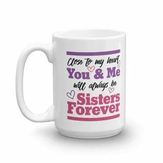 My sister has just