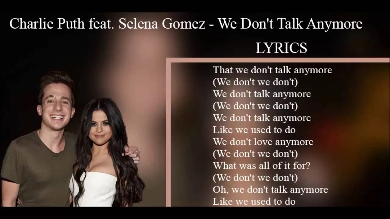 Charlie Puth feat. Selena Gomez текст. Charlie puth we don t talk anymore