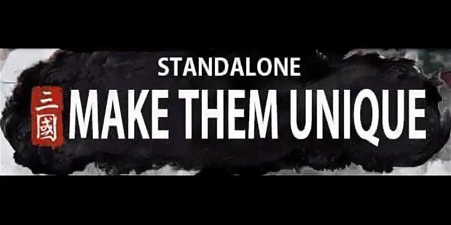 Make them unique. Make them unique