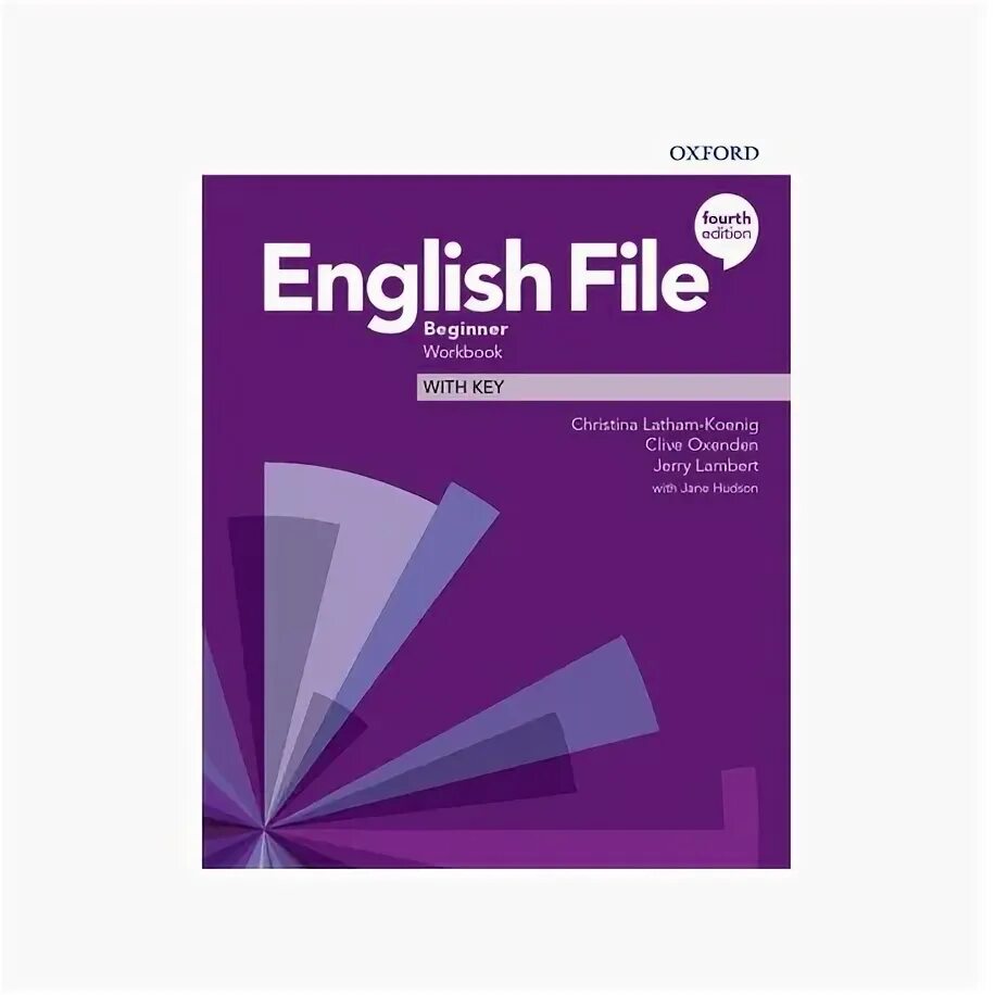 English file 4th edition students book. English file Beginner 4th. Учебник English file Beginner. English file Beginner Workbook. English file Beginner with Key.
