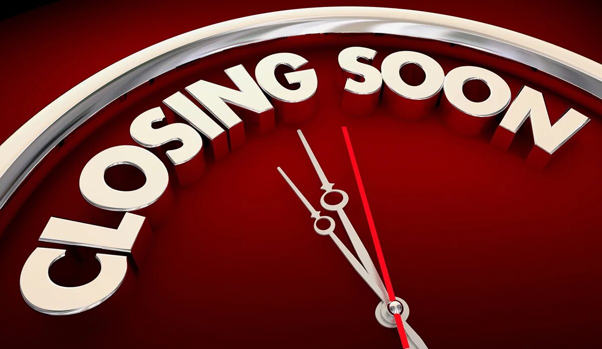 Closing soon. Soon time. soon time post.