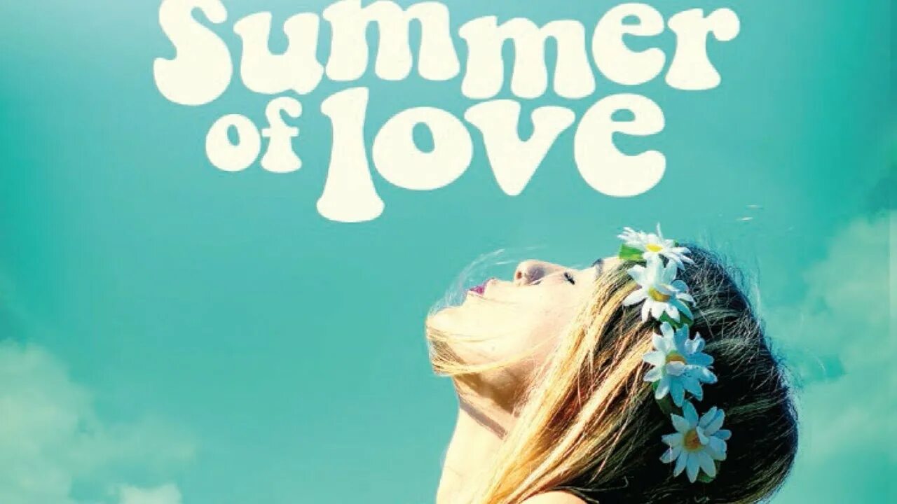 Summer of Love 1967. Лето любовь. Мое лето любви. Лето любви 1967 хиппи. Песня лето на звонок