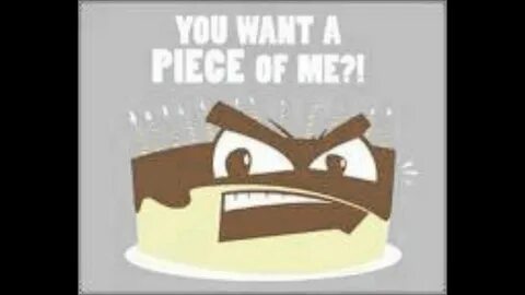 You want a piece of me