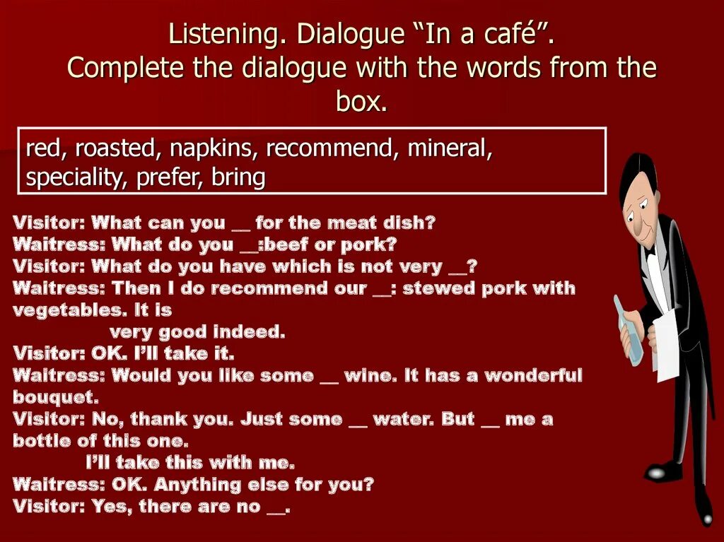 Complete the dialogue with the words. Dialogue in a Cafe. At the Cafe диалог. In the Cafe диалог на английском. Complete the Dialogue with the Words from the Box 10 класс.