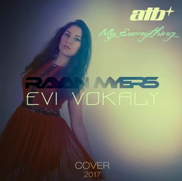 Everything mp3. ATB my everything. ATB - you’re my everything обложка. ATB & TIFF Lacey - missing (Cover by Rayan Myers ft. Camilla Almann). ATB you are my everything.