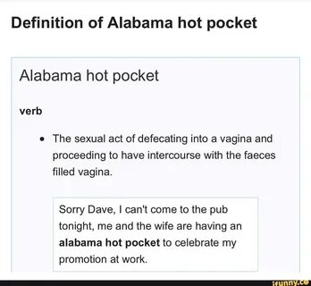 What is an alabama hot pockets not bad