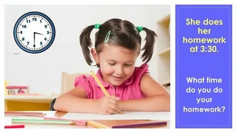She always homework