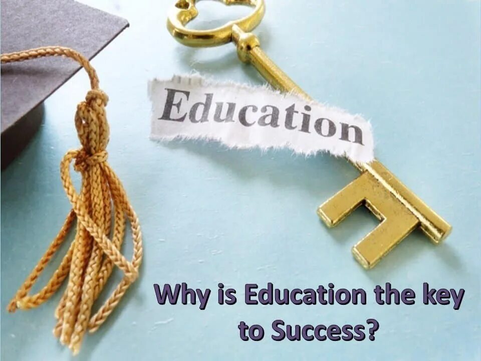 Education is a Key. Key to success. A good Education is the Key to a successful Life. Key to success примеры.