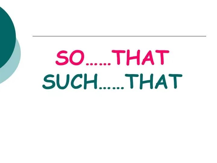 So as so that in order. So so that. so such that. so that примеры. so that перевод.