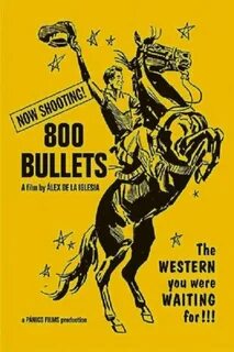 800 Bullets (2002) - Rotten Tomatoes.