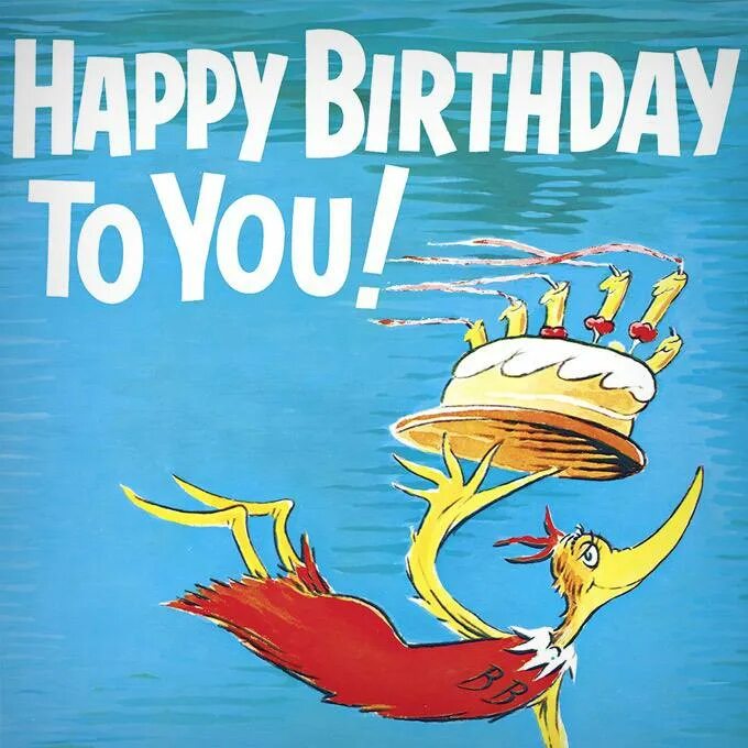I a great birthday. Доктор Сьюз "с днем рождения". Happy Birthday to you by Dr Seuss. Happy Birthday to you Greeting Card. Dr Seuss books all.
