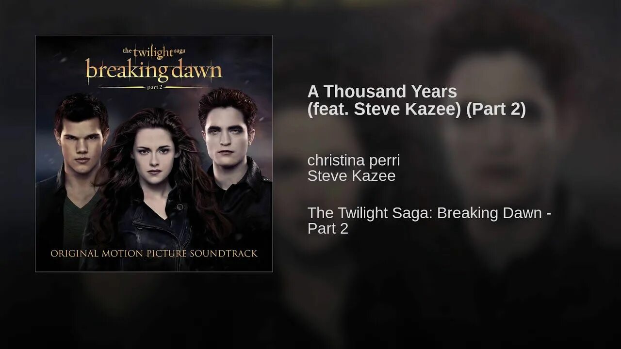 A Thousand years Сумерки. Thousand years Christina Perri Steve Kazee. Christina Perri feat. Steve Kazee a Thousand years [Part 2]. Сумерки сага попса. S thousand years