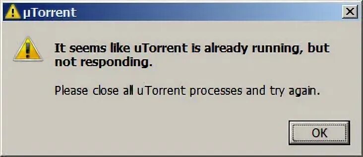 It seems like utorrent. It seems like utorrent is already Running but not responding. It seems like utorrent is already Running but not responding перевод. It seems like utorrent is already Running. Il seems like utorrent is already Running, but not responding..