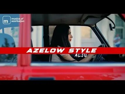 Alsu azelow style