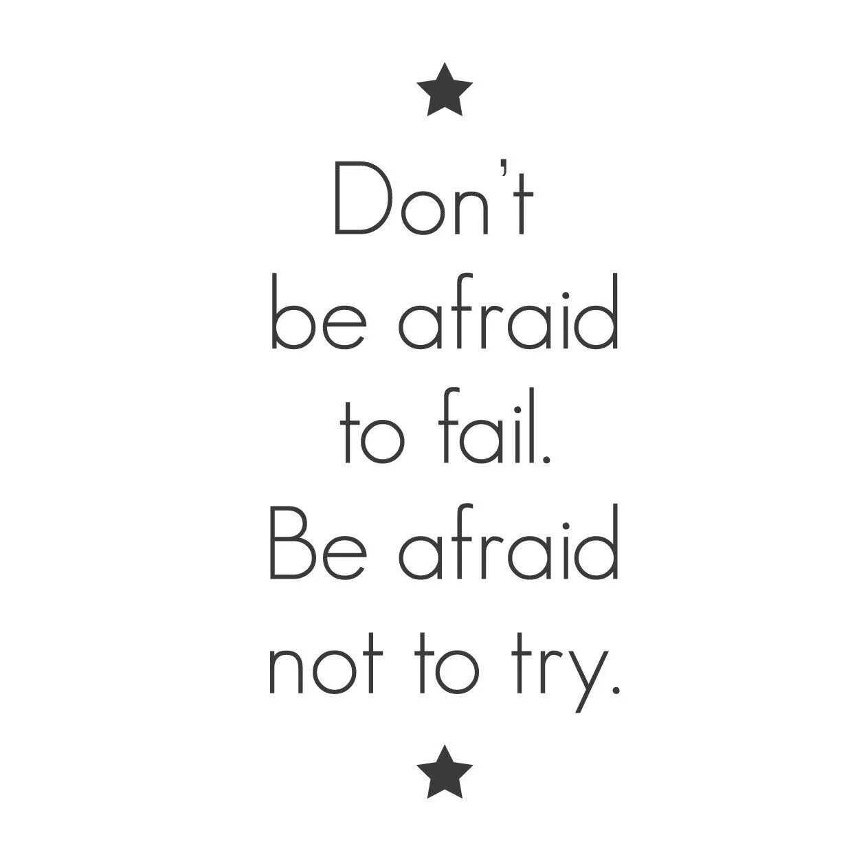 Be afraid be kind of afraid. Don't be afraid to fail be afraid not to try. Don't be afraid to fail. Be afraid not to try футболка. Be not afraid.