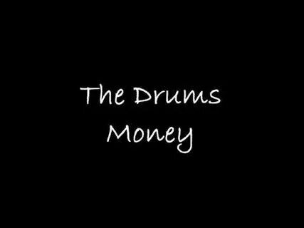 The drums money