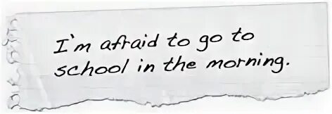 Afraid that