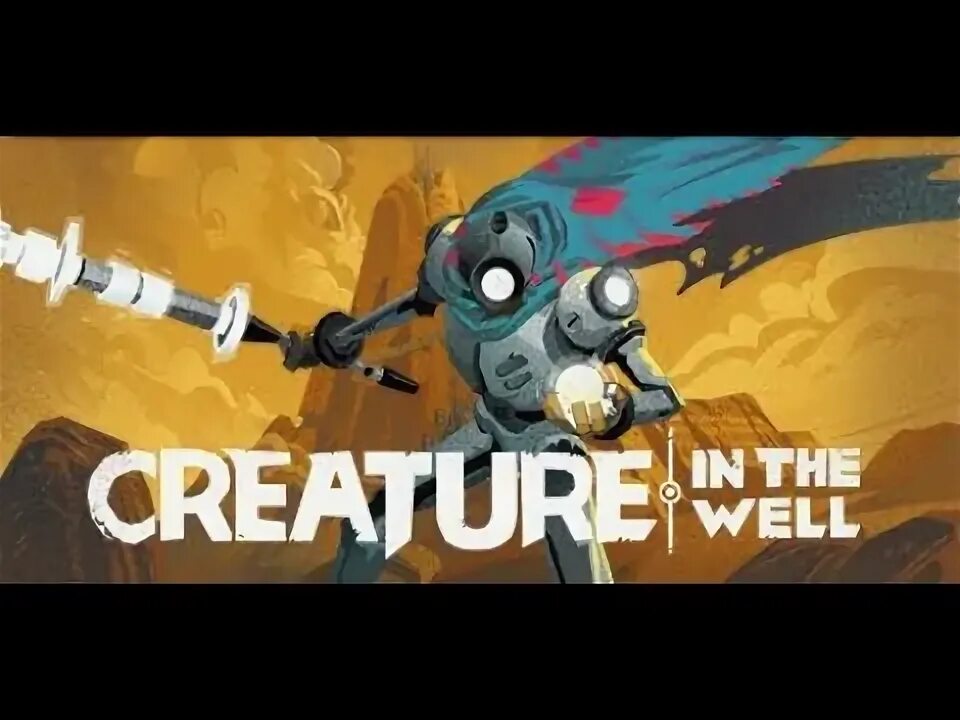 Creature in the well. Creature in the wall.