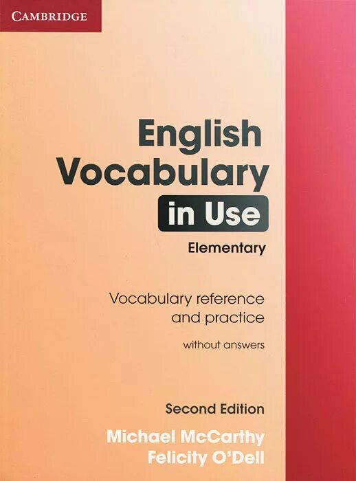 Academic vocabulary in use. English Vocabulary in use Elementary. Cambridge Vocabulary in use Elementary. New English Vocabulary in use Elementary. English Vocabulary in use Elementary Edition without answers.